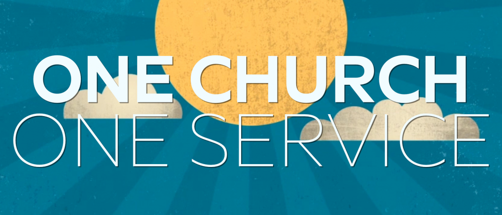 One Church, One Service